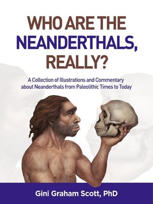 cover image of Who Are the Neanderthals Really